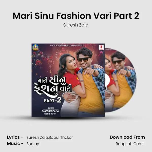 Mari Sinu Fashion Vari Part 2 mp3 song