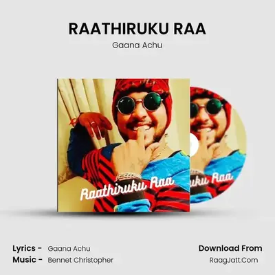 RAATHIRUKU RAA MP3 Song by Gaana Achu Cover