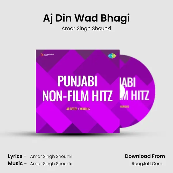 Aj Din Wad Bhagi mp3 song