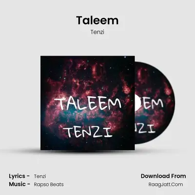 Taleem MP3 Song by Tenzi Cover