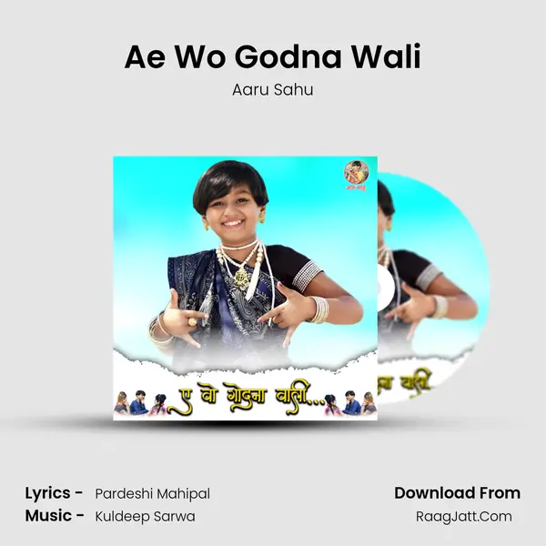 Ae Wo Godna Wali mp3 song