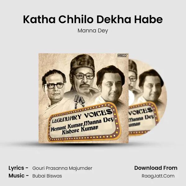 Katha Chhilo Dekha Habe MP3 Song by Manna Dey Cover