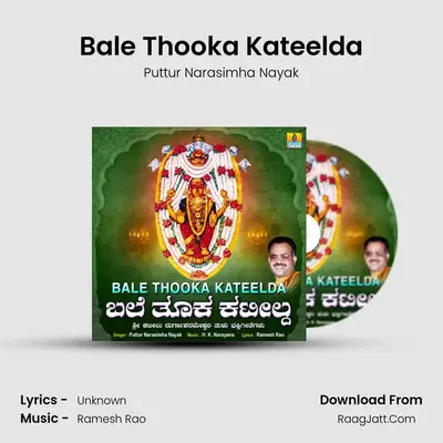 Bale Thooka Kateelda - Single - Puttur Narasimha Nayak