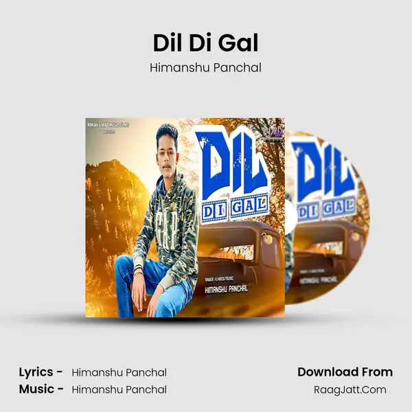 Dil Di Gal MP3 Song by Himanshu Panchal Cover