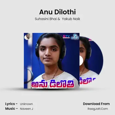 Anu Dilothi mp3 song
