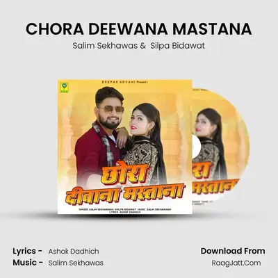 CHORA DEEWANA MASTANA mp3 song