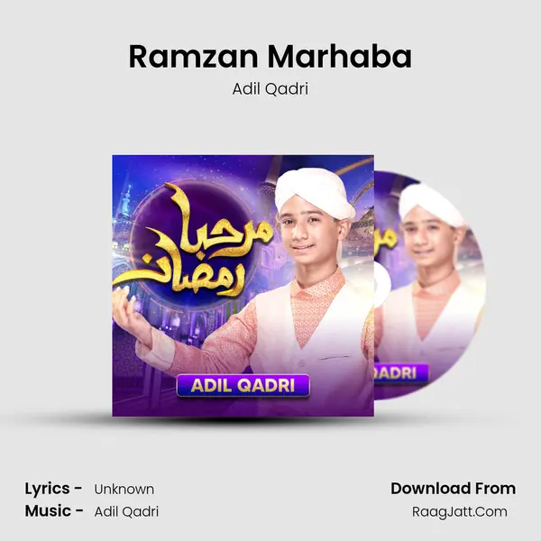 Ramzan Marhaba - Adil Qadri