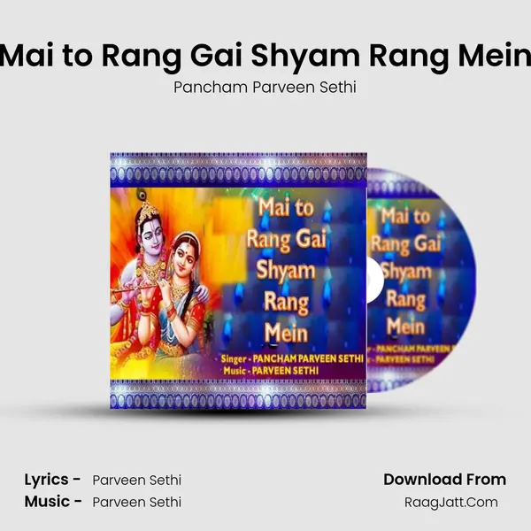 Mai to Rang Gai Shyam Rang Mein MP3 Song by Pancham Parveen Sethi Cover