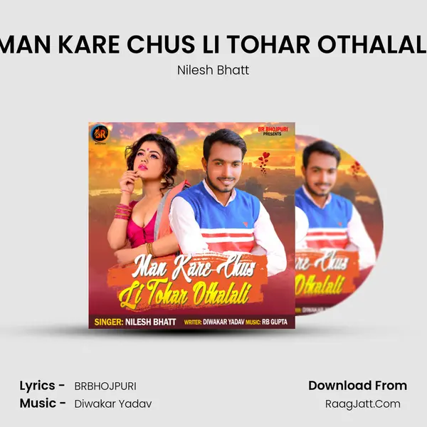 MAN KARE CHUS LI TOHAR OTHALALI mp3 song