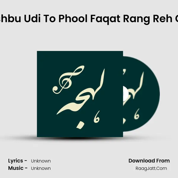 Khushbu Udi To Phool Faqat Rang Reh Gaya Cover