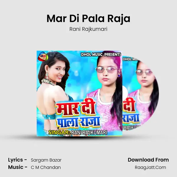 Mar Di Pala Raja - Rani Rajkumari