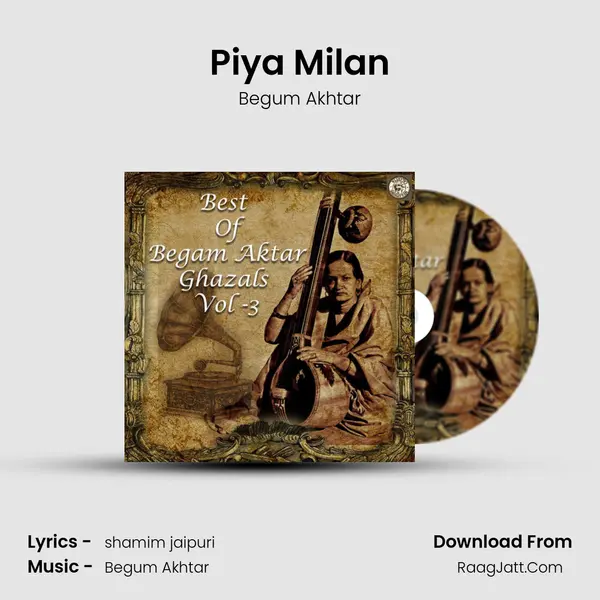 Piya Milan MP3 Song by Begum Akhtar Cover