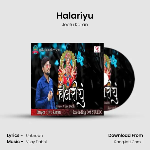 Halariyu MP3 Song by Jeetu Karan Cover