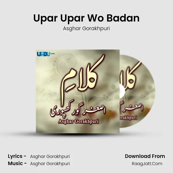 Upar Upar Wo Badan MP3 Song by Asghar Gorakhpuri Cover