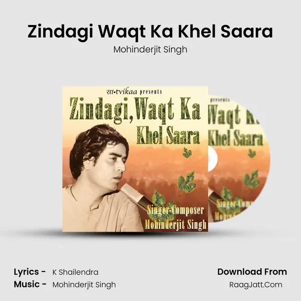 Zindagi Waqt Ka Khel Saara mp3 song