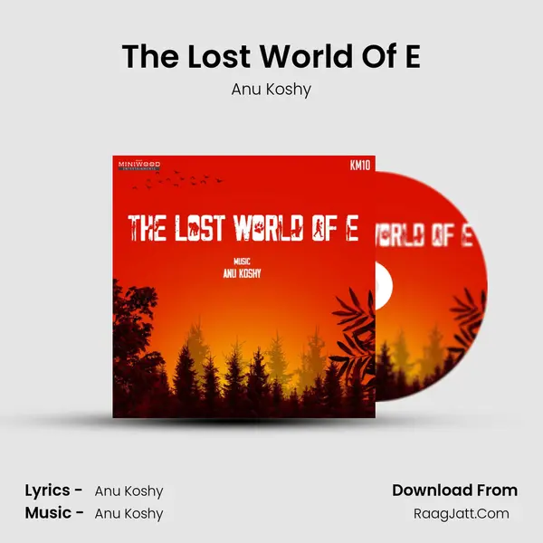 The Lost World Of E - Anu Koshy