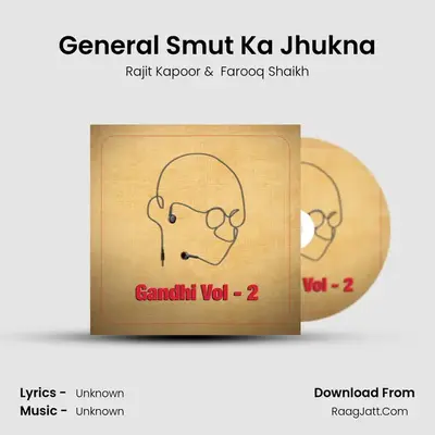 General Smut Ka Jhukna MP3 Song by Rajit Kapoor Cover
