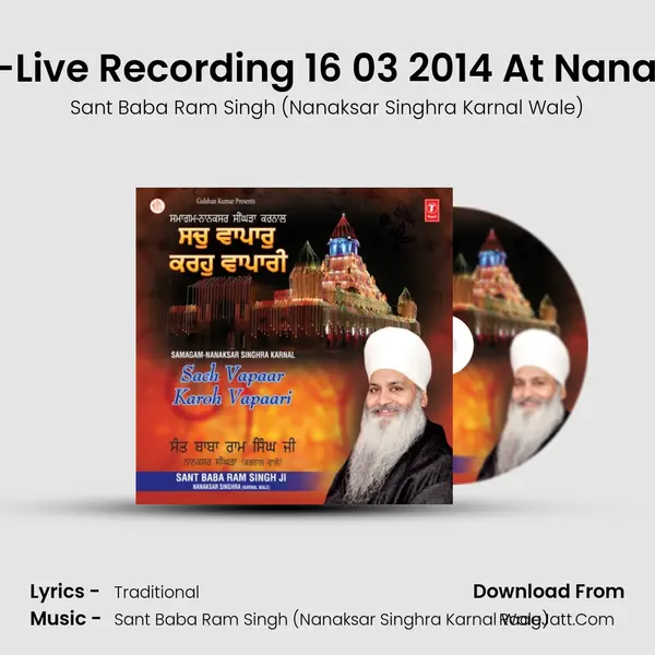 Holi Keeni Sant Sev -Live Recording 16 03 2014 At Nanaksar Singhra Karnal MP3 Song by Sant Baba Ram Singh (Nanaksar Singhra Karnal Wale) Cover
