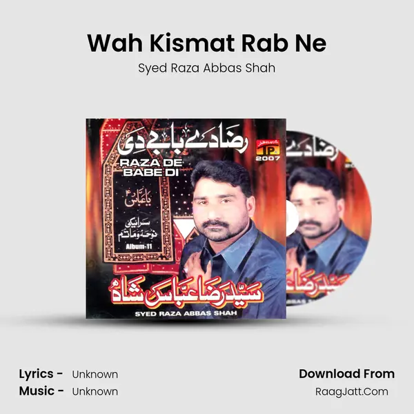 Wah Kismat Rab Ne MP3 Song by Syed Raza Abbas Shah Cover