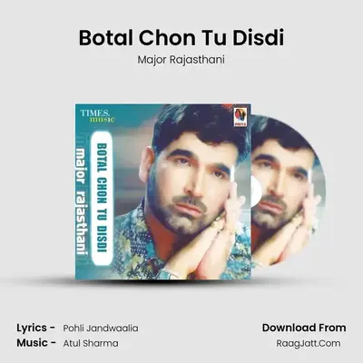 Botal Chon Tu Disdi MP3 Song by Major Rajasthani Cover