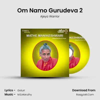 Om Namo Gurudeva 2 MP3 Song by Ajeya Warrior Cover