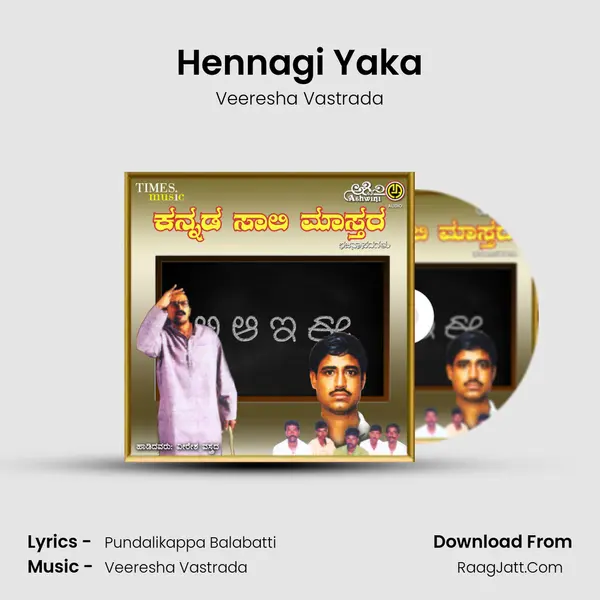 Hennagi Yaka MP3 Song by Veeresha Vastrada Cover