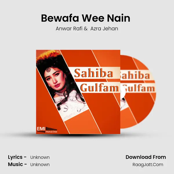 Bewafa Wee Nain (from 