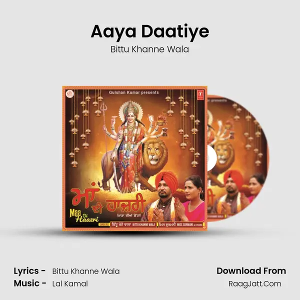 Aaya Daatiye MP3 Song by Bittu Khanne Wala Cover