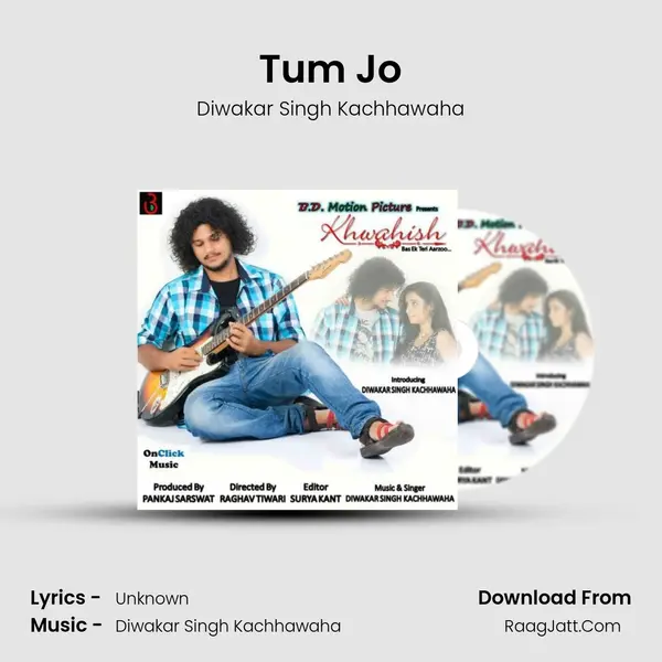 Tum Jo MP3 Song by Diwakar Singh Kachhawaha Cover