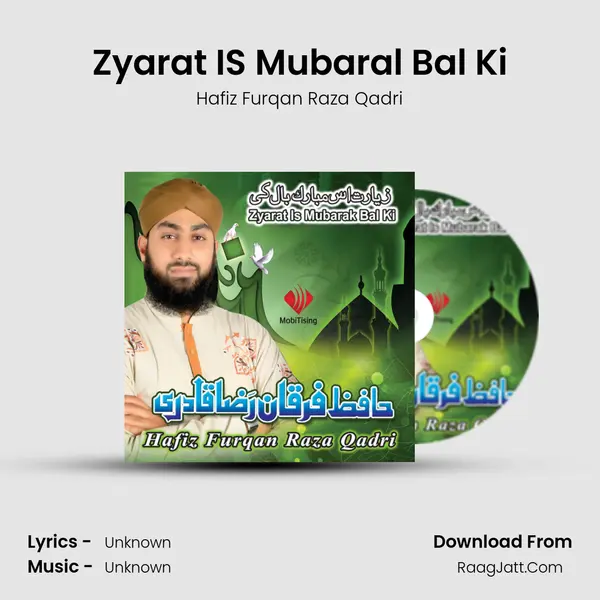 Zyarat IS Mubaral Bal Ki MP3 Song by Hafiz Furqan Raza Qadri Cover