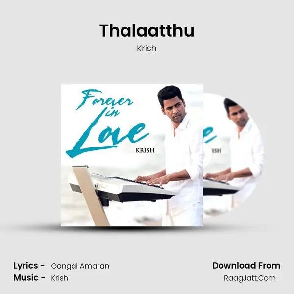Thalaatthu MP3 Song by Krish Cover