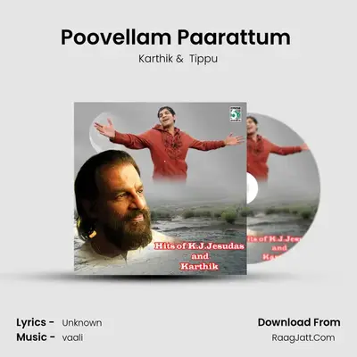 Poovellam Paarattum (From 