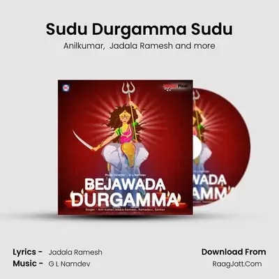 Sudu Durgamma Sudu MP3 Song by Anilkumar Cover