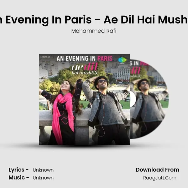 An Evening In Paris - Ae Dil Hai Mushkil MP3 Song by Mohammed Rafi Cover