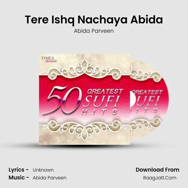 Tere Ishq Nachaya Abida MP3 Song by Abida Parveen Cover
