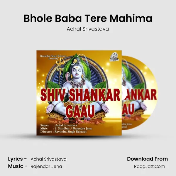 Bhole Baba Tere Mahima MP3 Song by Achal Srivastava Cover