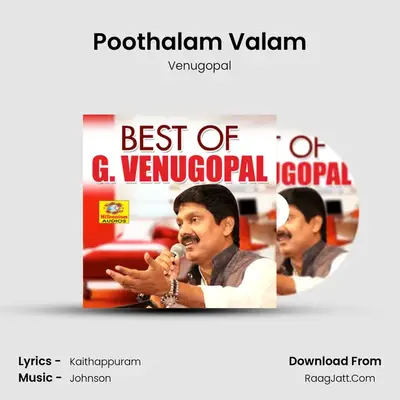 Poothalam Valam MP3 Song by Venugopal Cover