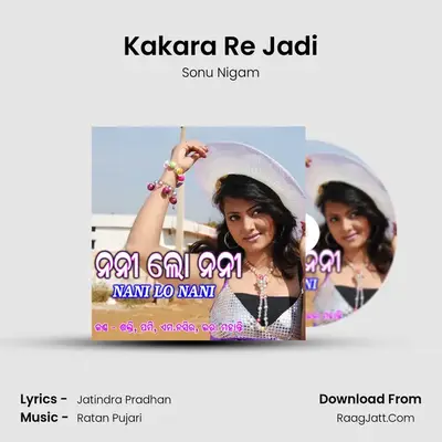Kakara Re Jadi MP3 Song by Sonu Nigam Cover