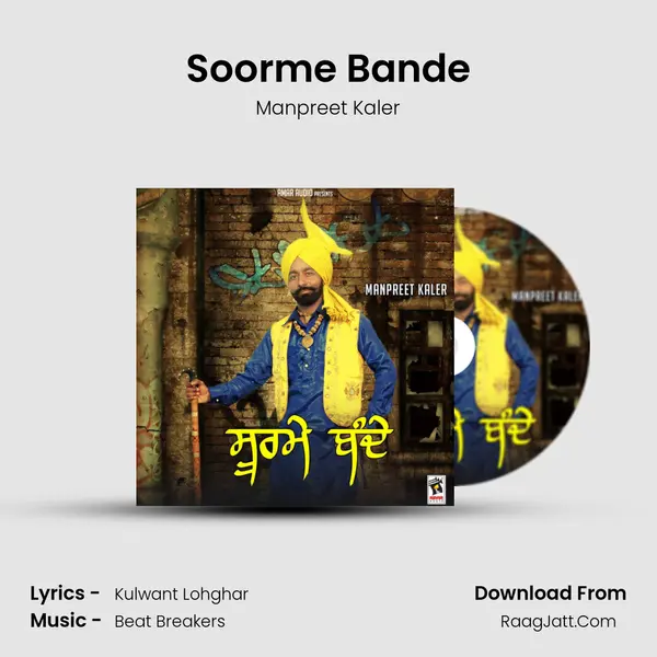 Soorme Bande - Manpreet Kaler