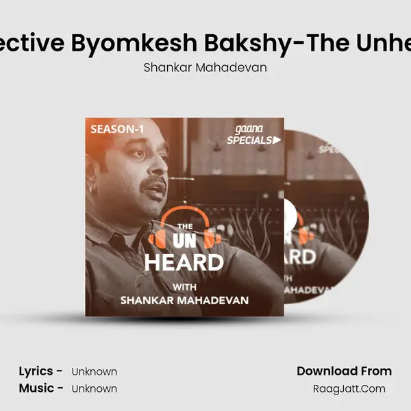 Detective Byomkesh Bakshy-The Unheard MP3 Song by Shankar Mahadevan Cover