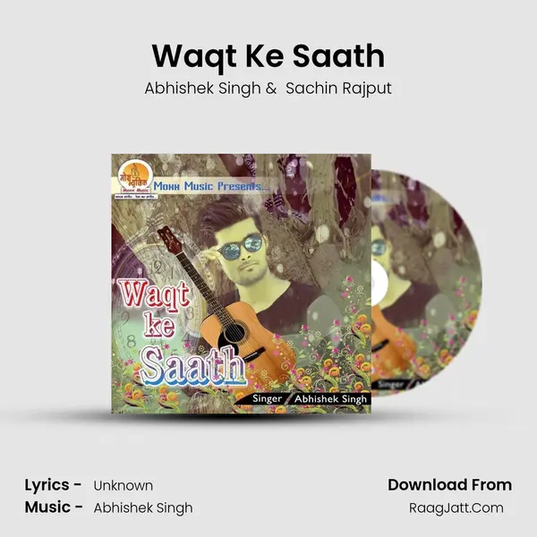 Waqt Ke Saath MP3 Song by Abhishek Singh Cover
