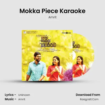 Mokka Piece Karaoke MP3 Song by Amrit Cover