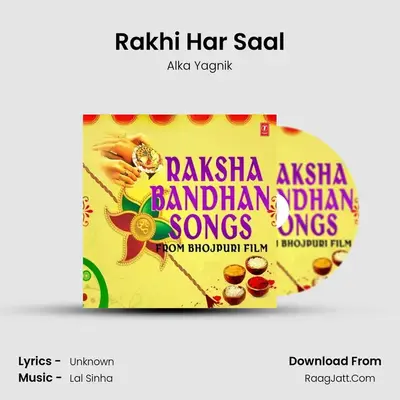 Rakhi Har Saal MP3 Song by Alka Yagnik Cover