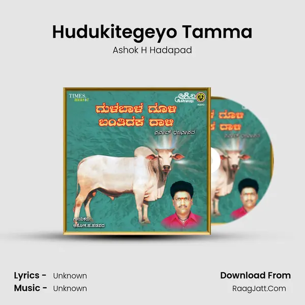 Hudukitegeyo Tamma MP3 Song by Ashok H Hadapad Cover