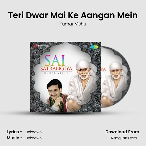 Teri Dwar Mai Ke Aangan Mein MP3 Song by Kumar Vishu Cover