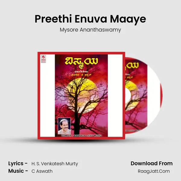 Preethi Enuva Maaye MP3 Song by Mysore Ananthaswamy Cover