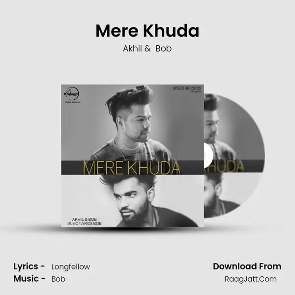 Mere Khuda - Akhil