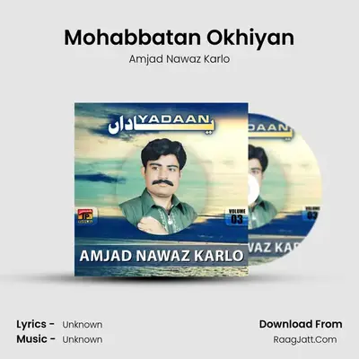 Mohabbatan Okhiyan mp3 song