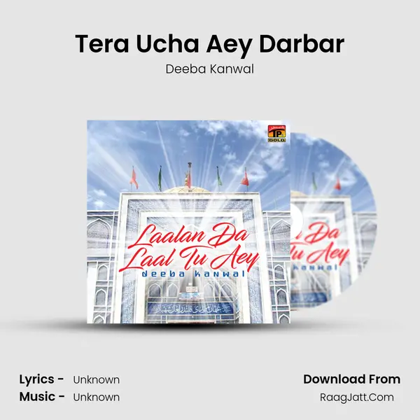 Tera Ucha Aey Darbar MP3 Song by Deeba Kanwal Cover