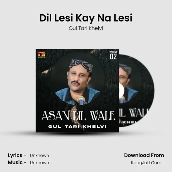 Dil Lesi Kay Na Lesi MP3 Song by Gul Tari Khelvi Cover